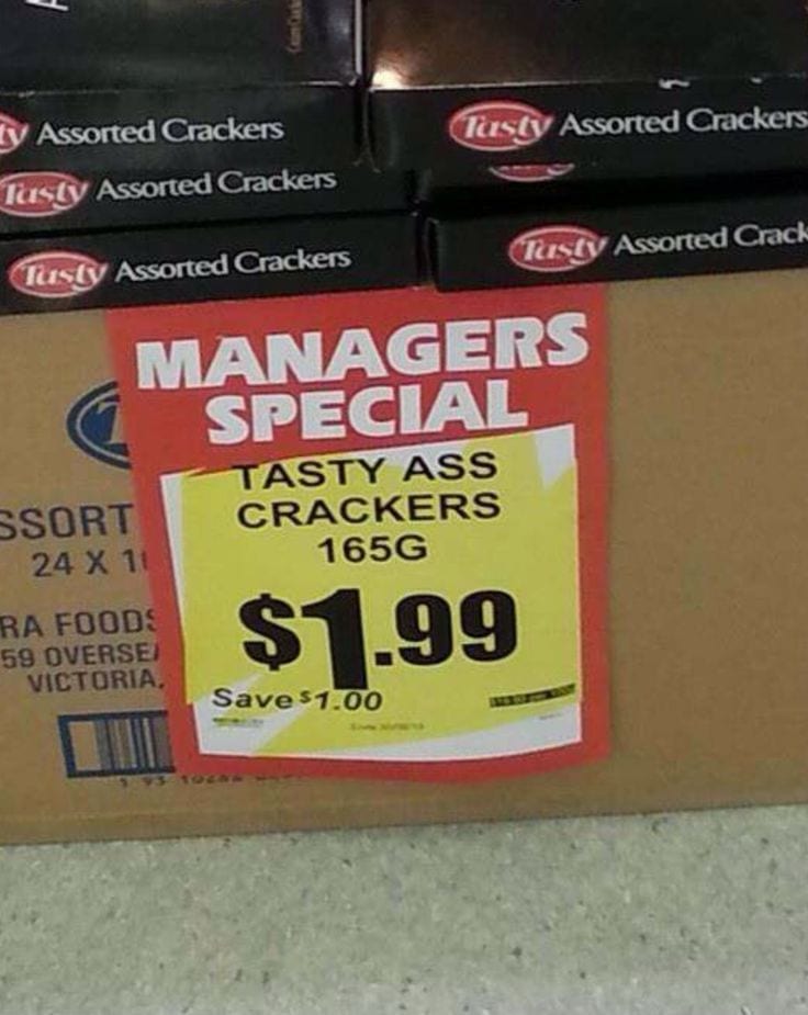 Tasty-Ass Crackers - Sign Fail