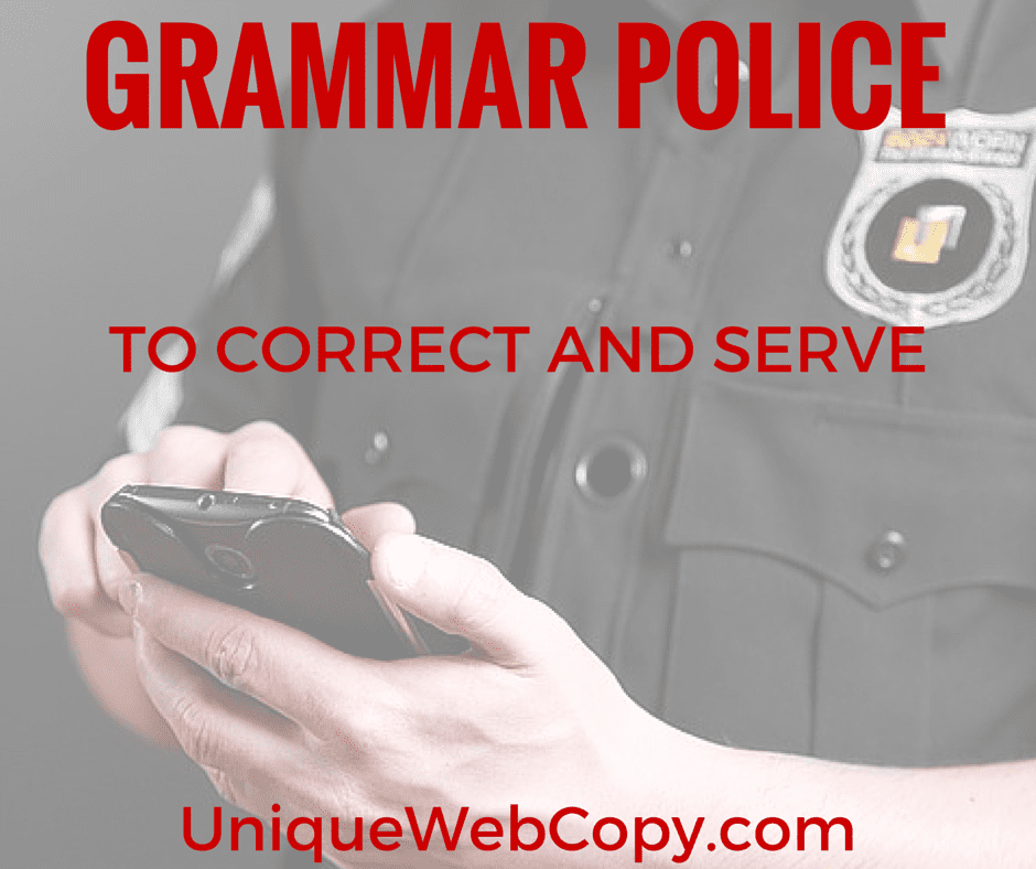 Grammar Police - To Correct and Serve - Unique Web Copy