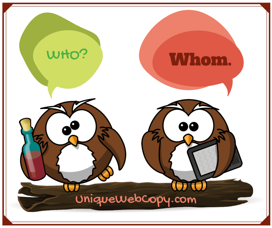 Who vs. Whom - What Should You Use - Unique Web Copy